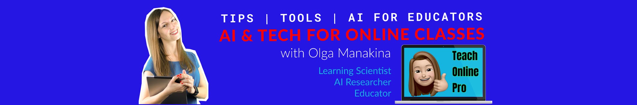 AI & Tech for Online Classes with Olga Manakina, channel banner